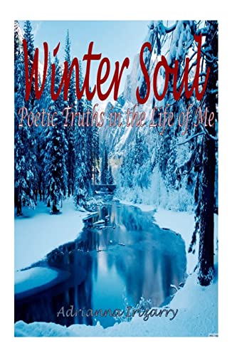 Beispielbild fr Winter Soul: Poetry in the Life of Me zum Verkauf von Lucky's Textbooks
