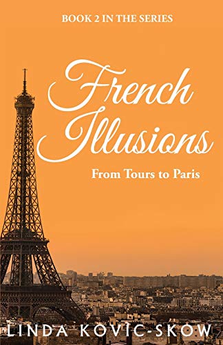 Beispielbild fr French Illusions: From Tours to Paris zum Verkauf von ThriftBooks-Dallas