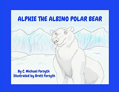 Stock image for Alphie the Albino Polar Bear for sale by Lucky's Textbooks