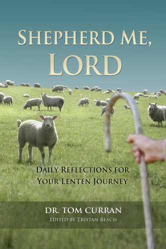 Beispielbild fr Shepherd Me, Lord - Daily Reflections For Your Lenten Journey zum Verkauf von ThriftBooks-Dallas