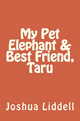 Stock image for My Pet Elephant & Best Friend, Taru (The Taru Books) for sale by Lucky's Textbooks