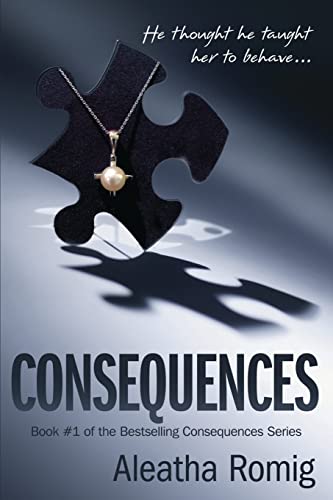 9780988489134: Consequences: 1 (Consequences Series)