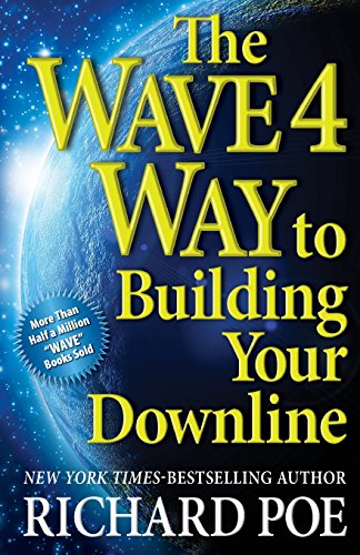 9780988490239: The WAVE 4 Way to Building Your Downline
