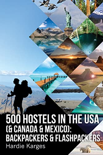 Beispielbild fr 500 Hostels in the Usa : Backpackers and Flashpackers zum Verkauf von Better World Books
