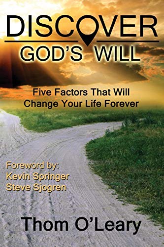 Stock image for Discover God's Will--Five Factors That Will Change Your Life Forever for sale by Books From California