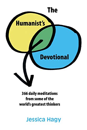 Stock image for The Humanist's Devotional : 366 Daily Meditations from Some of the World's Greatest Thinkers for sale by Better World Books