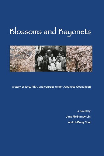 Stock image for Blossoms and Bayonets : A Story of Love, Faith and Courage under Japanese Occupation for sale by Better World Books: West