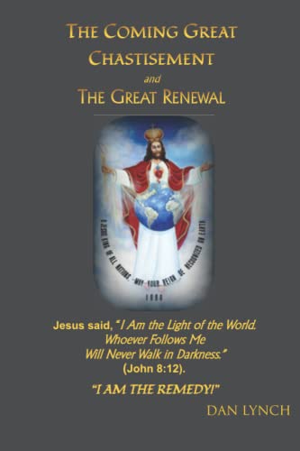 Stock image for The Coming Great Chastisement and The Great Renewal for sale by GF Books, Inc.