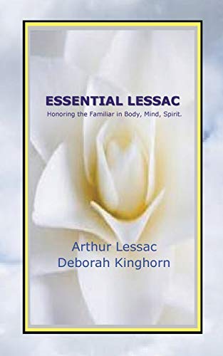 Stock image for Essential Lessac Honoring the Familiar in Body, Mind, Spirit for sale by BooksRun