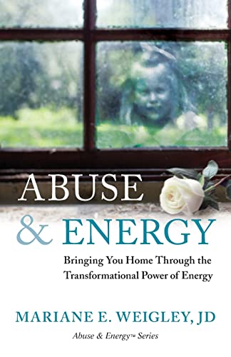 Imagen de archivo de Abuse & Energy: Bringing You Home Through the Transformational Power of Energy a la venta por ThriftBooks-Dallas
