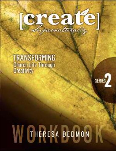 Imagen de archivo de Create Supernaturally Workbook V2: Transforming Church Life Through Creativity a la venta por Ebooksweb