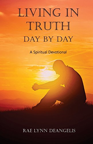 Beispielbild fr Living In Truth Day By Day: A Spiritual Devotional zum Verkauf von Basement Seller 101