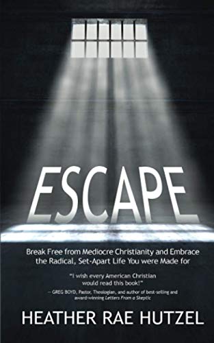 Beispielbild fr Escape: Break Free from Mediocre Christianity and Embrace the Radical, Set-Apart Life You were Made for zum Verkauf von HPB-Red