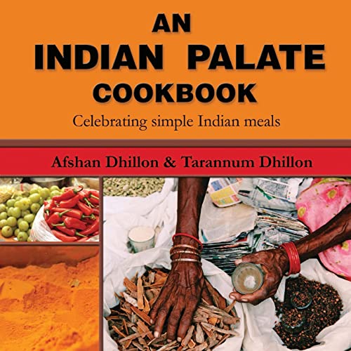 Stock image for An Indian Palate: Celebrating Simple Indian Meals for sale by Book Deals