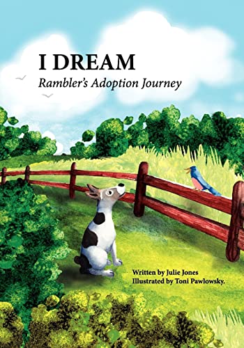 Imagen de archivo de I Dream: Rambler's Adoption Journey a la venta por Lucky's Textbooks