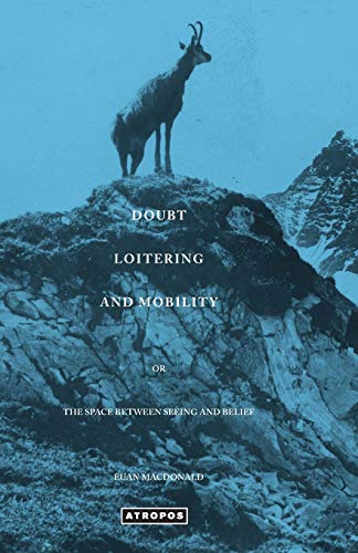 Doubt Loitering and Mobility (9780988517080) by MacDonald, Euan