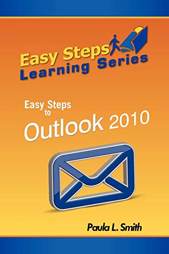 9780988518018: Easy Steps Learning Series: Easy Steps to Outlook 2010