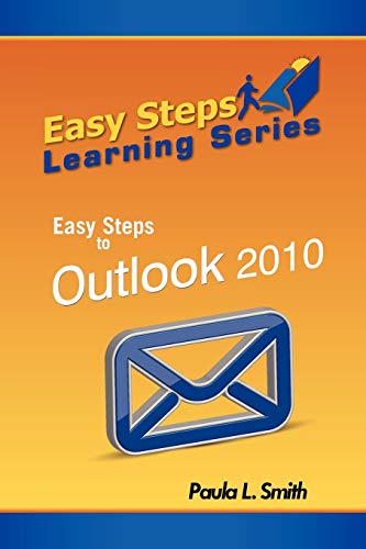 Stock image for Easy Steps Learning Series Easy Steps to Outlook 2010 for sale by PBShop.store US