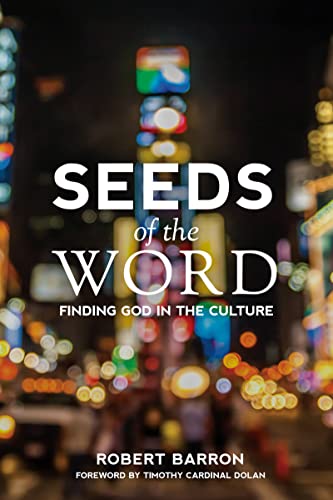 Beispielbild fr Seeds of the Word: Finding God in the Culture zum Verkauf von Wonder Book