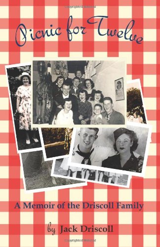 Imagen de archivo de Picnic For Twelve: A Memoir of the Driscoll Family a la venta por SecondSale