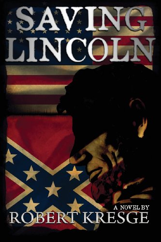 Stock image for Saving Lincoln for sale by Wonder Book