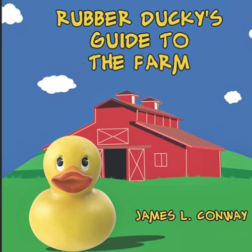 9780988549975: Rubber Ducky's Guide to the Farm (Rubber Ducky Books)