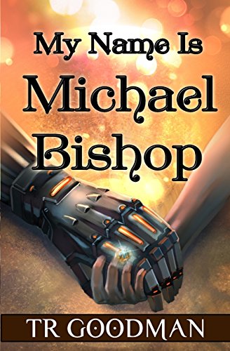 9780988550216: My Name Is Michael Bishop