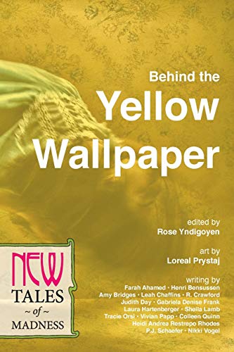 Imagen de archivo de Behind the Yellow Wallpaper: New Tales of Madness a la venta por Books Unplugged