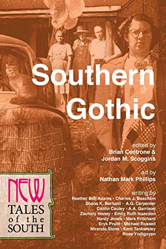 Stock image for Southern Gothic: New Tales of the South (The NEW Series) (Volume 1) for sale by HPB-Red