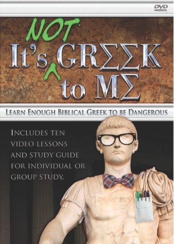 Stock image for It's Not Greek To Me: Learn Enough Biblical Greek to be Dangerous for sale by SecondSale