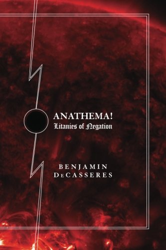 Stock image for Anathema!: Litanies of Negation for sale by Hawking Books
