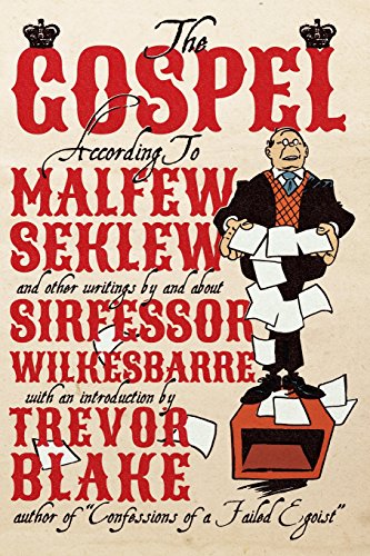 Stock image for The Gospel According to Malfew Seklew: and Other Writings By and About Sirfessor Wilkesbarre for sale by SecondSale