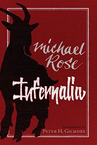 Imagen de archivo de Infernalia: The Writings of Michael Rose a la venta por Ergodebooks