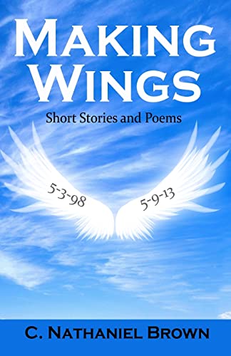 Beispielbild fr Making Wings: Short Stories and Poems zum Verkauf von THE SAINT BOOKSTORE