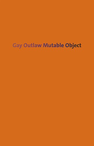 Imagen de archivo de Gay Outlaw: Mutable Object a la venta por Blackwell's