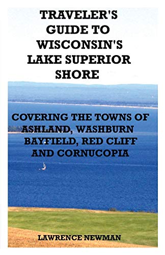 9780988555358: Traveler's Guide to Wisconsin's Lake Superior Shore