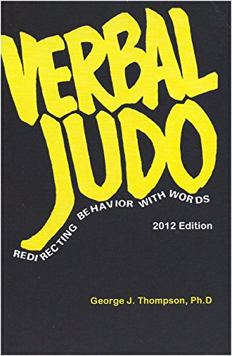 Beispielbild fr Verbal Judo : Redirecting Behavior with Words zum Verkauf von Better World Books