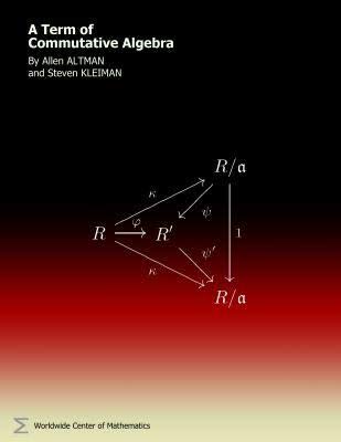 Stock image for TERM OF COMMUTATITVE ALGEBRA for sale by GreatBookPrices