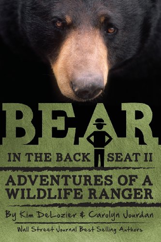 Beispielbild fr Bear in the Back Seat II: Adventures of a Wildlife Ranger in the Great Smoky Mountains National Park (Smokies Wildlife Ranger) (Volume 2) zum Verkauf von SecondSale