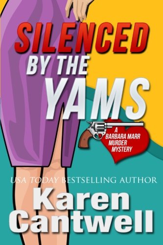 Stock image for Silenced by the Yams: A Barbara Marr Murder Mystery #3 for sale by AwesomeBooks