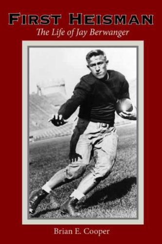 Stock image for First Heisman: The Life of Jay Berwanger for sale by SecondSale