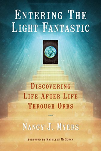 Beispielbild fr Entering The Light Fantastic ( Discovering Life After Life Through Orbs) zum Verkauf von Goodwill Books