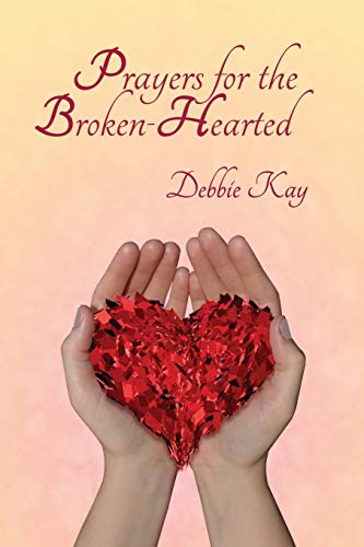9780988580435: Prayers for the Broken-Hearted