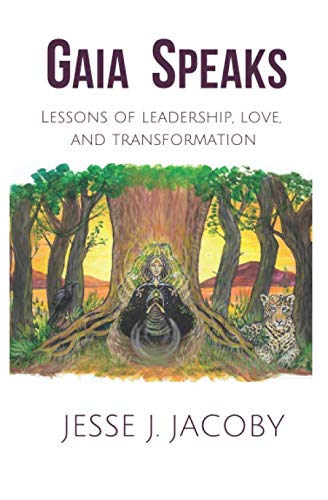 Beispielbild fr Gaia Speaks: Lessons Of Leadership, Love and Transformation zum Verkauf von Flip Your Wig