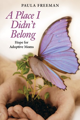 Beispielbild fr A Place I Didn't Belong: Hope for Adoptive Moms zum Verkauf von SecondSale