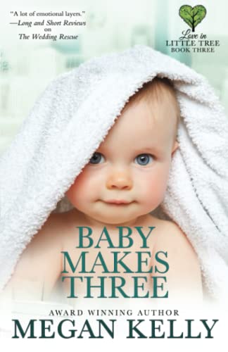 Stock image for Baby Makes Three: Love in Little Tree, Book Three for sale by Lucky's Textbooks