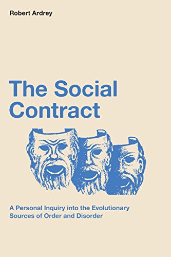 9780988604377: The Social Contract: A Personal Inquiry into the Evolutionary Sources of Order and Disorder: Volume 3 (Robert Ardrey's Nature of Man Series)