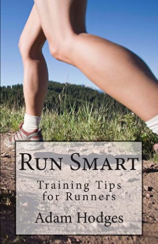 Imagen de archivo de Run Smart : Training Tips for Runners a la venta por Better World Books