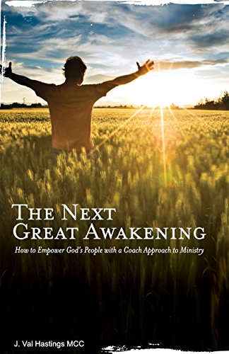Stock image for The Next Great Awakening: How to Empower Gods People with a Coach Approach to Ministry for sale by Off The Shelf