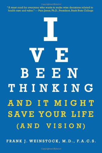 Imagen de archivo de I've Been Thinking: And It Might Save Your Life (And Vision) a la venta por Bookmans